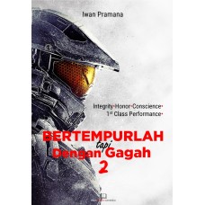 Bertempurlah Tapi Dengan gagah 2