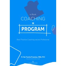 COACHING=PROGRAM, Best Practice Coaching Secara Professional