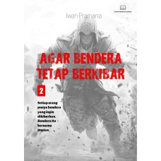 Agar Bendera Tetap Berkibar 2